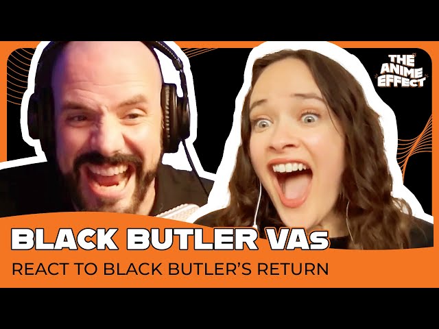 Ciel and Sebastian Voice Actors from Black Butler REACT to the Anime’s Return | The Anime Effect