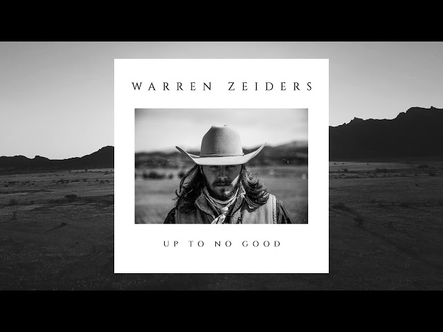 Warren Zeiders - Up to No Good (Official Audio)