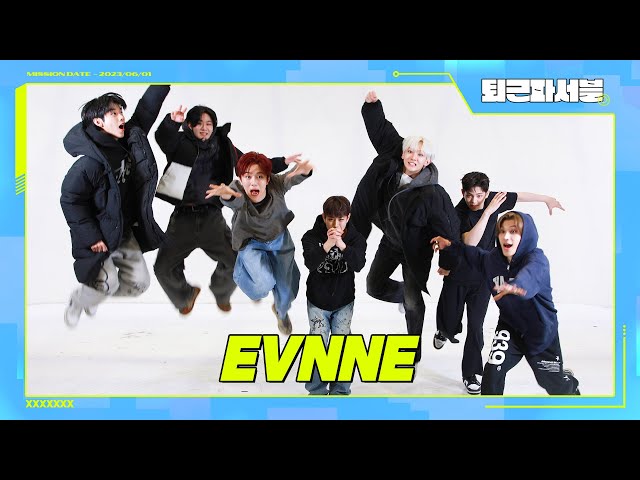 EVNNE's high tension after ranked top at the music chart. There's nothing they're afraid of. Mhz.