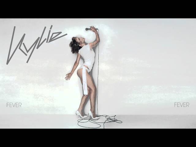 Kylie Minogue - Fever - Fever