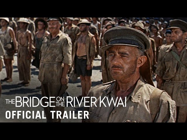 THE BRIDGE ON THE RIVER KWAI [1957] – Original Trailer (HD) | Now on 4K Ultra HD
