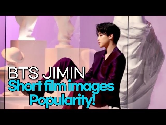 210425 BTS JIMIN, Short film images Popularity!