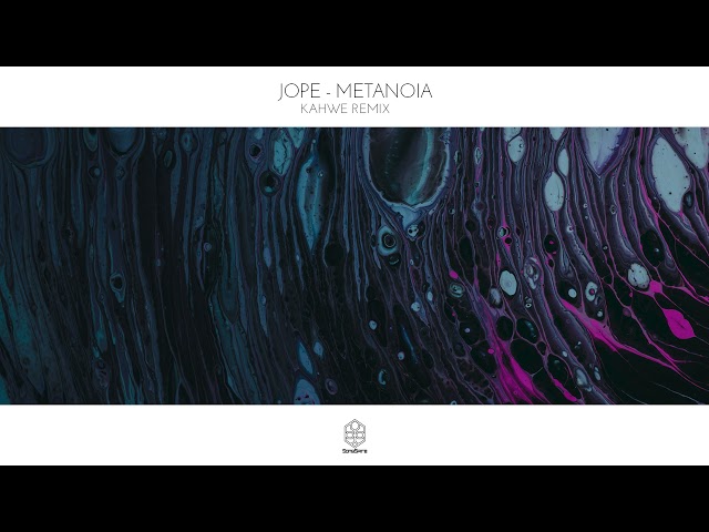 Jope - Metanoia (Kahwe Remix)