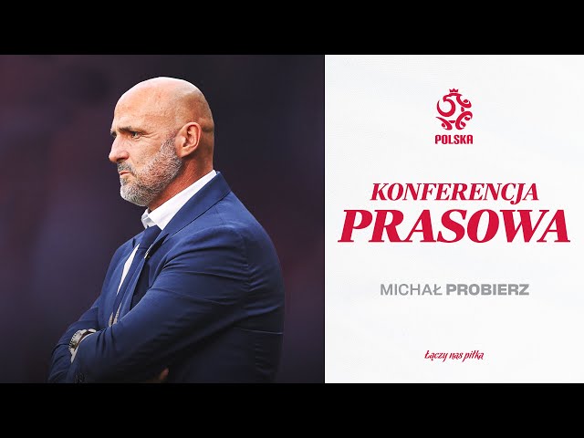 MICHAŁ PROBIERZ NA KONFERENCJI PRASOWEJ REPREZENTACJI POLSKI (RETRANSMISJA) ⚪🔴