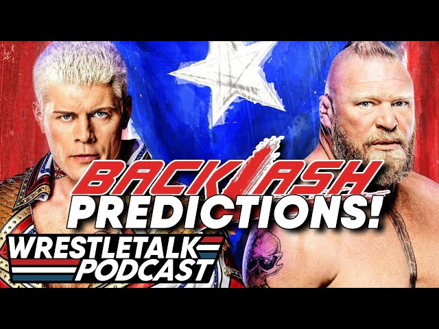 WWE Backlash 2023 Predictions! | WrestleTalk Podcast