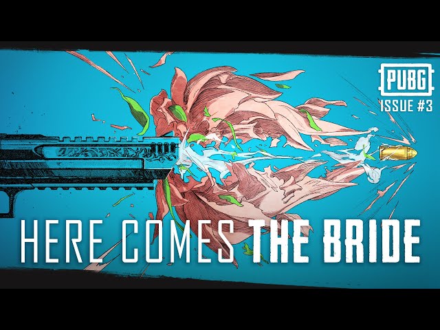 Season 6 Motion Comics – Here Comes The Bride (Issue #3) | PUBG UNIVERSE