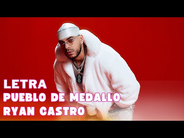 Ryan Castro - Pueblo de Medallo (Letra Oficial | Official Lyric Video)