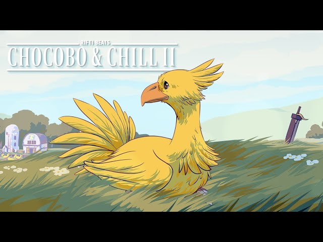 Chocobo & Chill II ▸ Final Fantasy Lofi