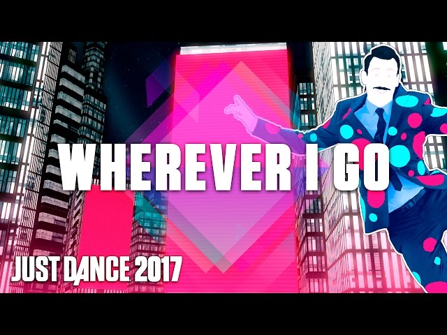 Just Dance 2017: Wherever I Go by OneRepublic – Official Track Gameplay [US]