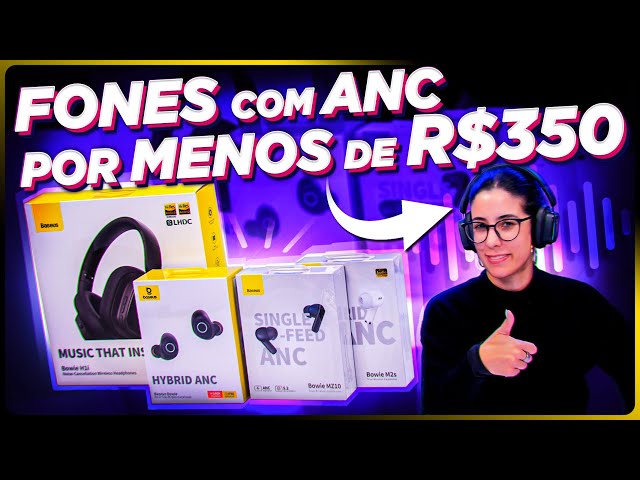 4 FONES da Baseus com ANC por menos de R$ 350!