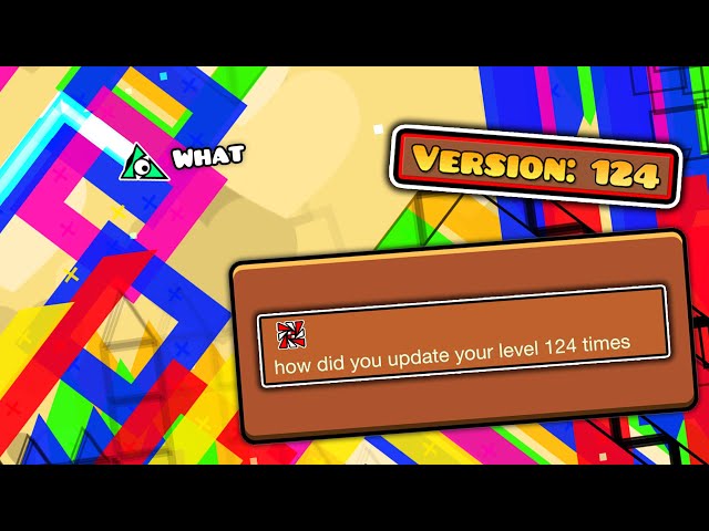 Level, but updated 124 times | Geometry dash 2.11