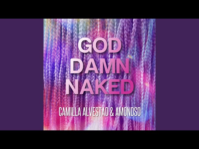 God Damn Naked (Radio Edit)