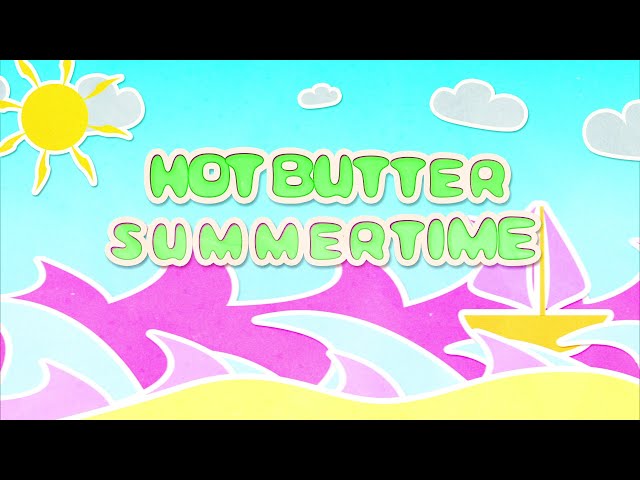 Flyana Boss - Hot Butter Summertime (Lyric Video)