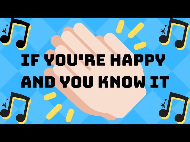 If You're Happy And You Know It Clap Your Hands | Nursery Rhyme Songs for Kids