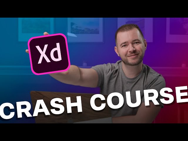 Adobe XD 2021 Crash Course