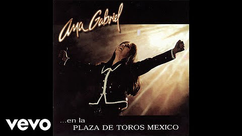 Ana Gabriel En La Plaza De Toros México
