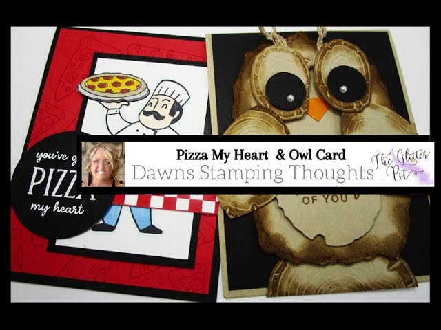 Pizza  My  Heart  Card and  Owl  Card