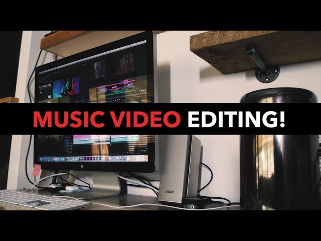 So You Want To Edit Music Videos?!