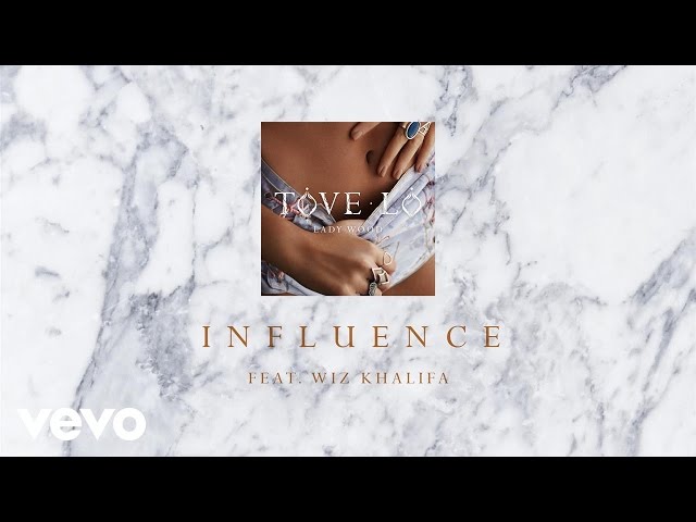 Tove Lo - Influence “Audio” ft. Wiz Khalifa