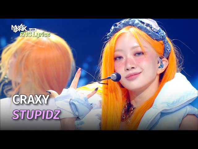 CRAXY (크랙시) - STUPIDZ [Lyrics] | KBS WORLD TV 240628