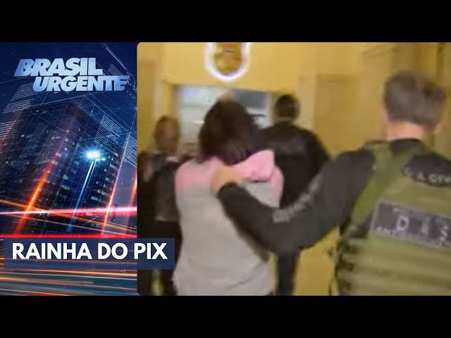 Polícia prende 'Rainha do Pix'