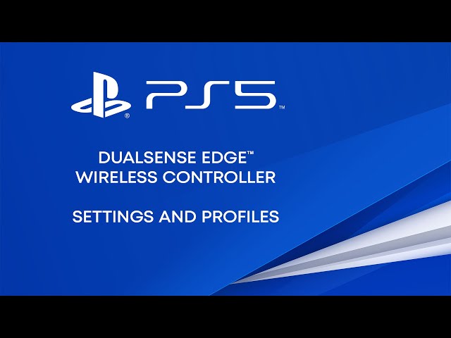 DualSense Edge – Settings and Profiles