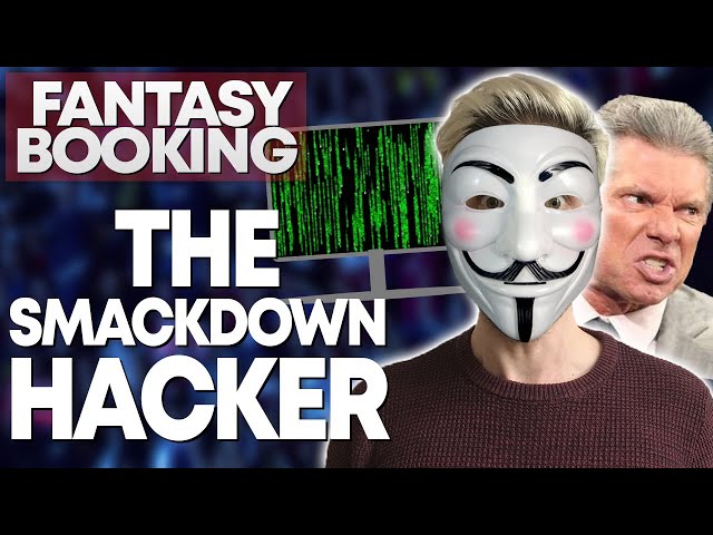 How Adam Would Book... The Smackdown Hacker