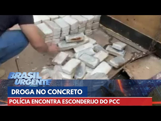 PCC esconde droga embaixo de toneladas de concreto | Brasil Urgente