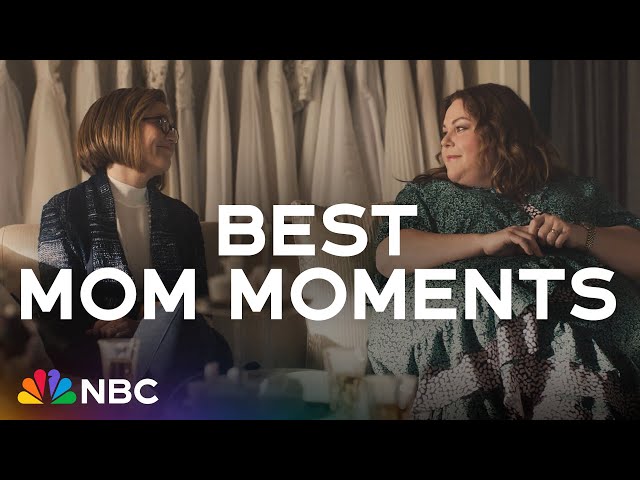 The Best Mom Moments for Mother's Day from This Is Us, SVU, Brooklyn Nine-Nine and More | NBC