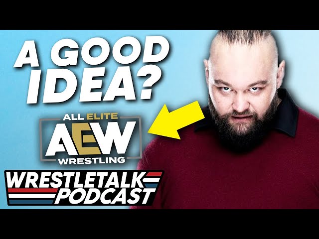 Is Bray Joining AEW A GOOD Idea? (ft. Andrew Zarian) | WrestleTalk Podcast
