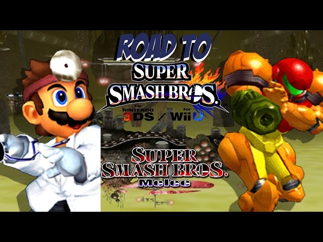 Road to Super Smash Bros. for Wii U and 3DS! [Melee: Dr. Mario vs. Samus]