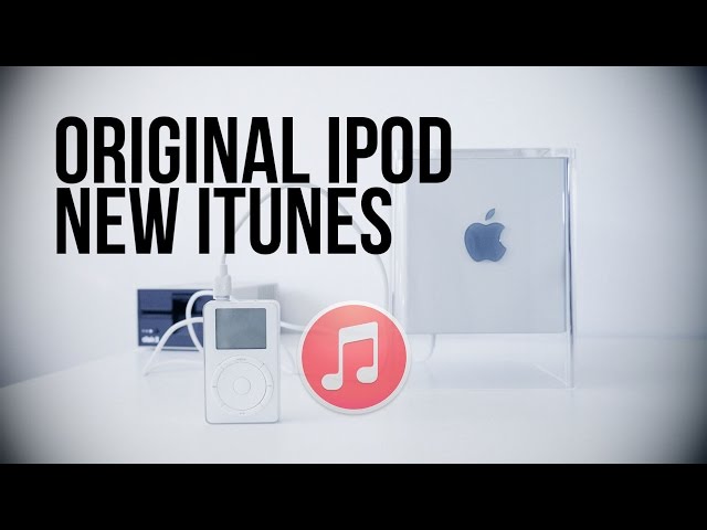 Original iPod with Newest iTunes - New Tech Old Tech