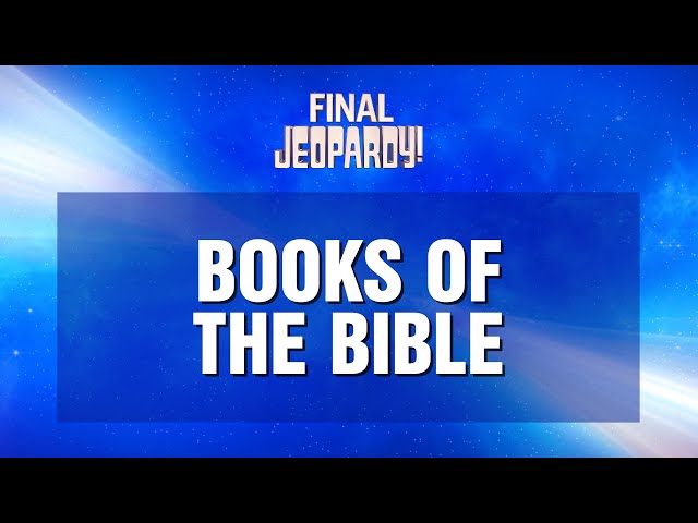 Books of the Bible | Final Jeopardy! | JEOPARDY!