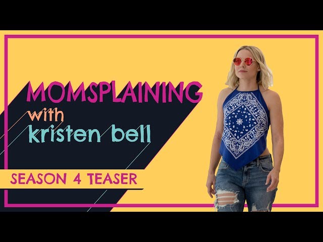 'Momsplaining' with Kristen Bell, Season 4: Official Teaser