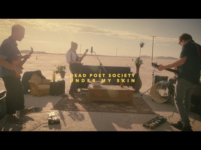 Dead Poet Society - Under My Skin (Official Music Video)