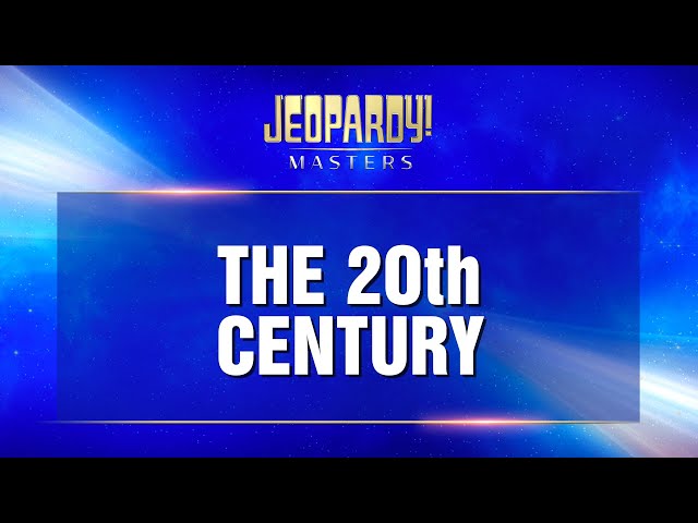 The 20th Century | Final Jeopardy! | JEOPARDY! MASTERS