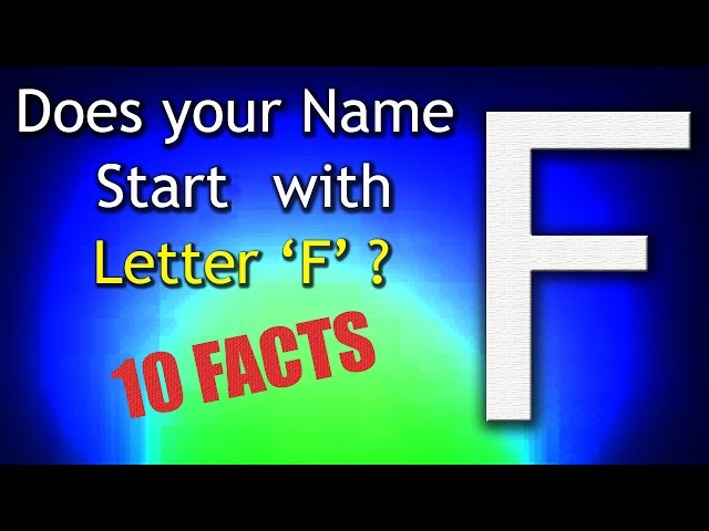 10 Facts about the People whose name starts with Letter 'F' | Personality Traits