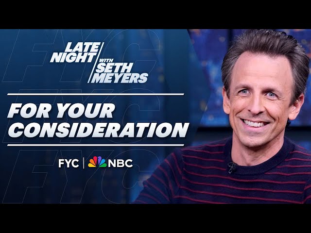 Late Night with Seth Meyers: For Your Consideration 2023