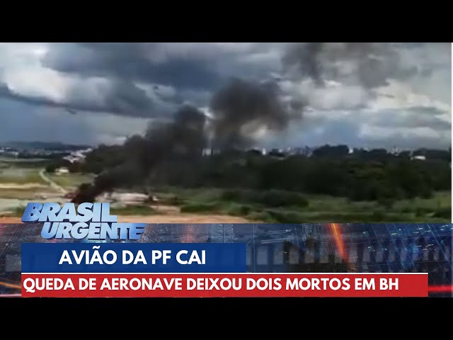 Avião da Polícia Federal cai em Minas Gerais | Brasil Urgente