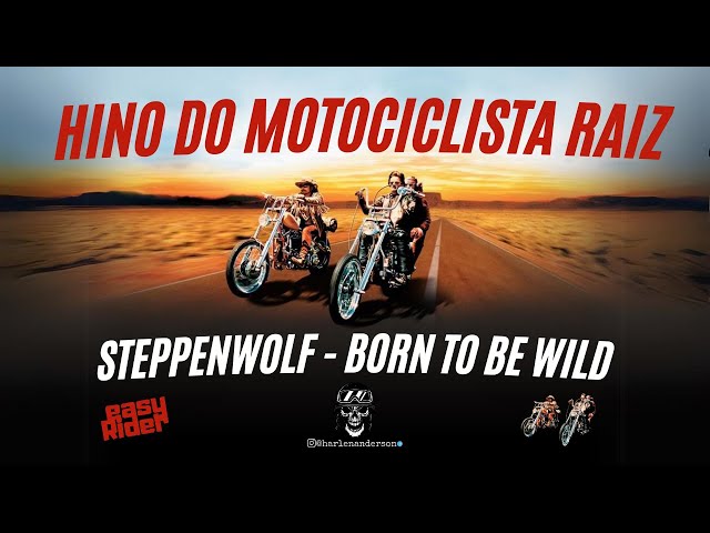 Steppenwolf - Born To Be Wild (Hino dos Motociclistas) Legendado-BR