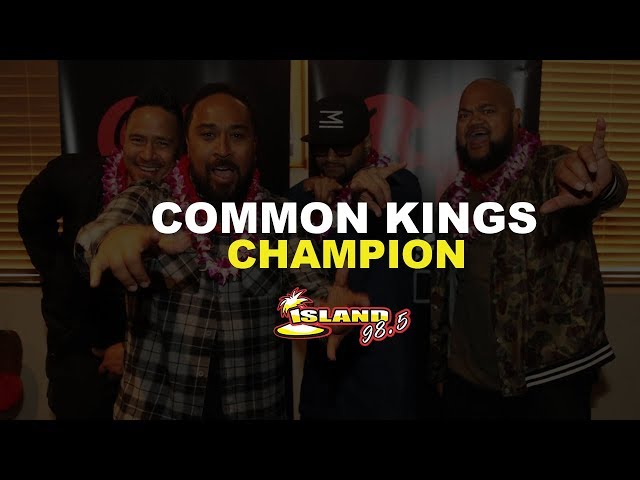 Common Kings "Champion" #island985