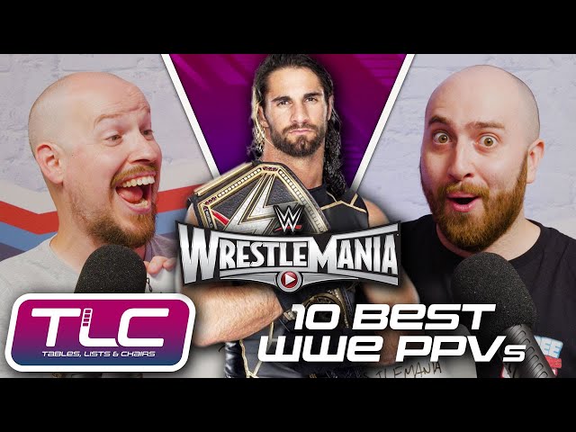 10 Best WWE PPVs Ever | Tables, Lists & Chairs | WrestleTalk