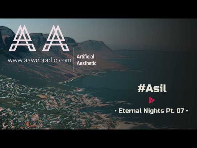Asil • Eternal Nights Pt. 07