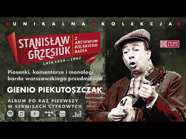 Stanisław Grzesiuk - Gienio Piekutoszczak