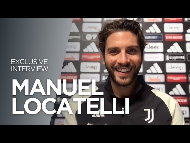 Manuel Locatelli on Juventus Fighting for the Scudetto & Del Piero's Importance to All Juventini