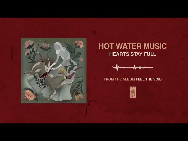 Hot Water Music "Hearts Stay Full"