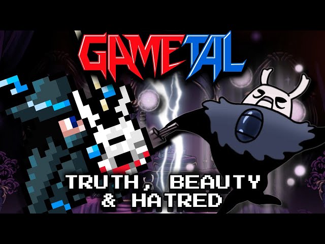 Truth, Beauty, and Hatred (Hollow Knight: Hidden Dreams) - GaMetal Remix