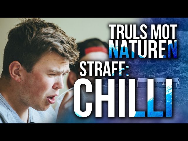 Truls mot naturen: Straff - Chilli