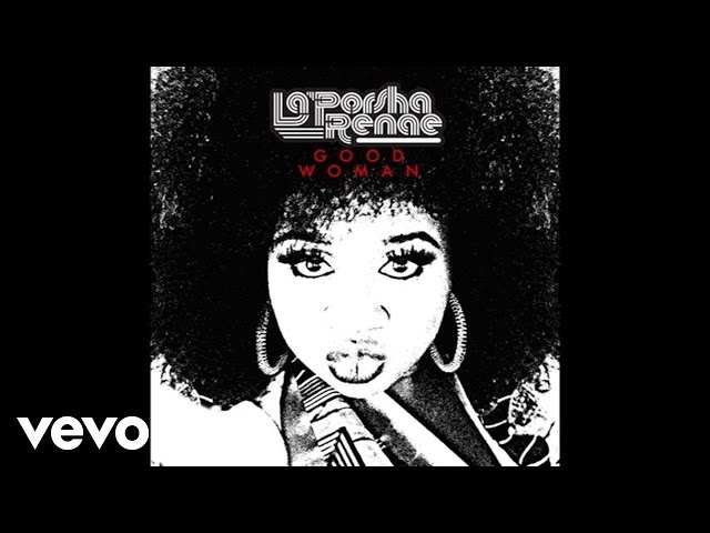 La'Porsha Renae - Good Woman (Official Audio)