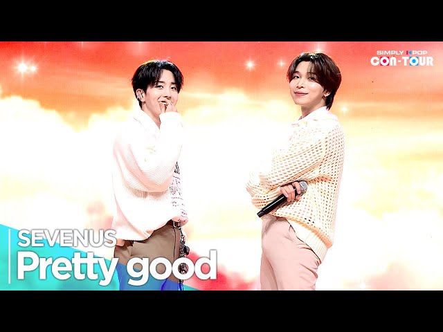 [Simply K-Pop CON-TOUR] SEVENUS(세븐어스) - 'Pretty good' _ Ep.610 | [4K]